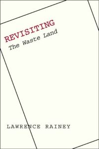 Book Cover for Revisiting The Waste Land by Lawrence S Rainey