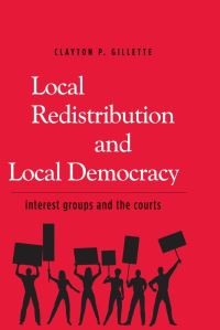 Book Cover for Local Redistribution and Local Democracy by Clayton P Gillette