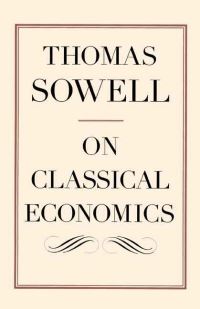 Book Cover for On Classical Economics by Thomas Sowell