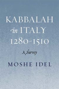 Book Cover for Kabbalah in Italy, 1280-1510 by Moshe Idel