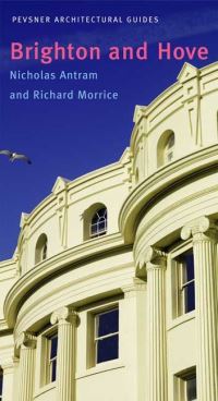 Book Cover for Brighton and Hove by Nicholas Antram, Richard Morrice