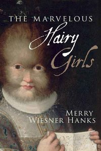 Book Cover for The Marvelous Hairy Girls by Merry E Wiesner