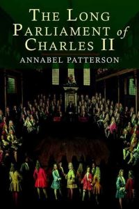 Book Cover for The Long Parliament of Charles II by Annabel M Patterson