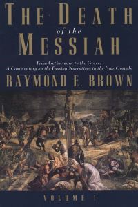 Book Cover for The Death of the Messiah by Raymond E Brown
