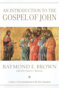 Book Cover for An Introduction to the Gospel of John by Raymond E Brown, Francis J Moloney