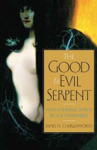 Book Cover for The Good and Evil Serpent by James H Charlesworth