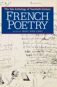 Book Cover for The Yale Anthology of Twentieth-Century French Poetry by Mary Ann Caws