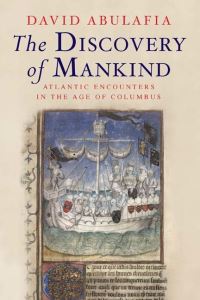 Book Cover for The Discovery of Mankind by David Abulafia