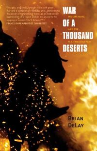 Book Cover for War of a Thousand Deserts by Brian DeLay