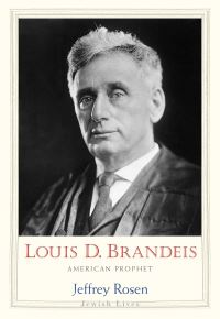 Book Cover for Louis D. Brandeis by Jeffrey Rosen