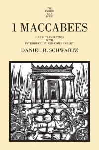 Book Cover for 1 Maccabees by Daniel R Schwartz