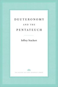 Book Cover for Deuteronomy and the Pentateuch by Jeffrey Stackert