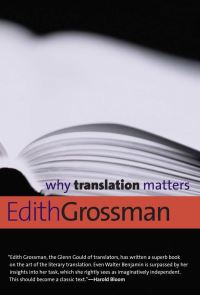 Book Cover for Why Translation Matters by Edith Grossman