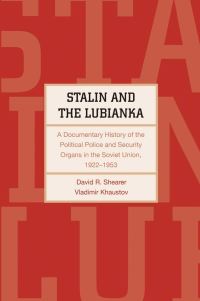 Book Cover for Stalin and the Lubianka by David R Shearer, V N Khaustov