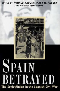 Book Cover for Spain Betrayed by Ronald Radosh, Mary R Habeck, G N Sevostianov