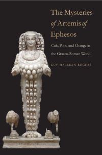 Book Cover for The Mysteries of Artemis of Ephesos by Guy MacLean Rogers