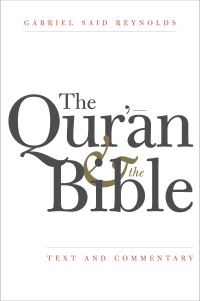 Book Cover for The Quran and the Bible by Gabriel Said Reynolds
