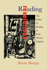 Book Cover for Reading Revolutions by Kevin Sharpe