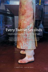 Book Cover for Every Twelve Seconds by Timothy Pachirat