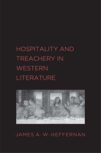 Book Cover for Hospitality and Treachery in Western Literature by James A W Heffernan