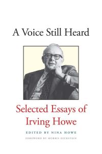 Book Cover for A Voice Still Heard by Irving Howe