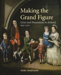 Book Cover for Making the Grand Figure by T C Barnard