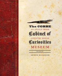 Book Cover for The Cobbe Cabinet of Curiosities by Arthur MacGregor