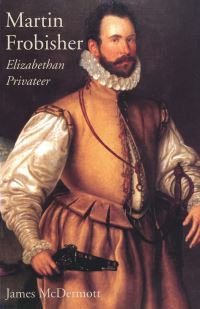 Book Cover for Martin Frobisher by James McDermott