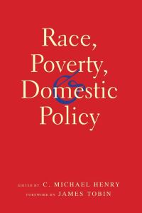 Book Cover for Race, Poverty, and Domestic Policy by C Michael Henry