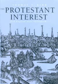 Book Cover for The Protestant Interest by Thomas S Kidd