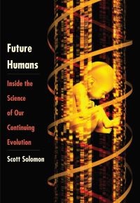 Book Cover for Future Humans by Scott Solomon