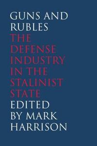 Book Cover for Guns and Rubles by Mark Harrison