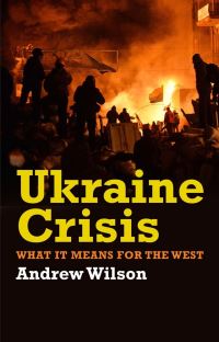 Book Cover for Ukraine Crisis by Andrew Wilson