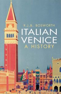 Book Cover for Italian Venice by R J B Bosworth