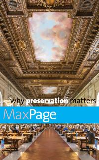 Book Cover for Why Preservation Matters by Max Page
