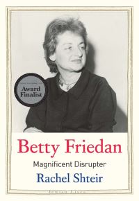 Book Cover for Betty Friedan by Rachel Shteir
