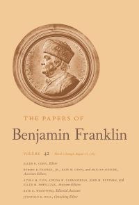 Book Cover for The Papers of Benjamin Franklin. Volume 42 March 1 Through August 15, 1784 by Benjamin Franklin