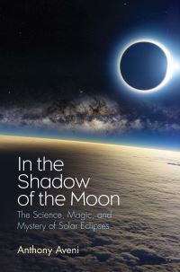 Book Cover for In the Shadow of the Moon by Anthony F Aveni
