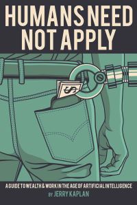 Book Cover for Humans Need Not Apply by Jerry Kaplan
