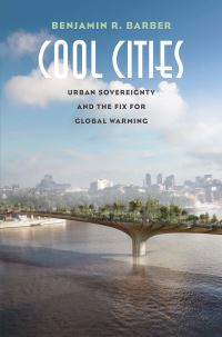 Book Cover for Cool Cities by Benjamin R Barber
