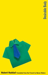 Book Cover for Desirable Body by Hubert Haddad