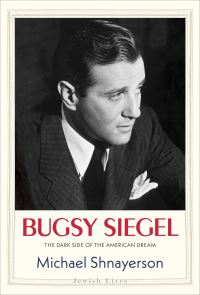 Book Cover for Bugsy Siegel by Michael Shnayerson