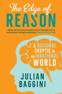 Book Cover for The Edge of Reason by Julian Baggini