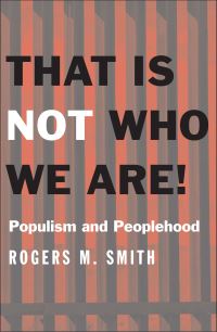 Book Cover for That Is Not Who We Are! by Rogers M Smith
