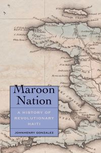 Book Cover for Maroon Nation by Johnhenry Gonzalez