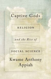 Book Cover for Captive Gods by Anthony Appiah