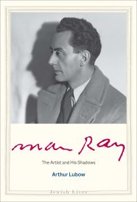 Book Cover for Man Ray by Arthur Lubow