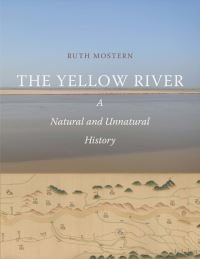 Book Cover for The Yellow River by Ruth Mostern