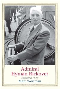 Book Cover for Admiral Hyman Rickover by Marc Wortman