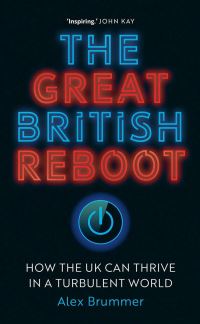 Book Cover for The Great British Reboot by Alex Brummer
